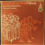 Cover for album: Des Prés / Palestrina / Victoria / Lassus – La Edad De Oro De La Polifonía(4×LP, Stereo, Box Set, )
