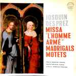 Cover for album: Josquin Des Prez / Prague Madrigal Singers, Musica Antiqua, Vienna, Miroslav Venhoda – Missa 