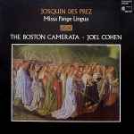 Cover for album: Josquin Des Prez - The Boston Camerata, Joel Cohen (3) – Missa Pange Lingua(LP)