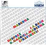Cover for album: Maderna, Desprez, J.S.Bach, G.Gabrieli, Stravinskij – Maderna Edition Volume 8(CD, )