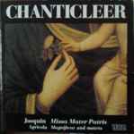 Cover for album: Chanticleer - Josquin / Agricola – Missa Mater Patris / Magnificat And Motets(CD, )