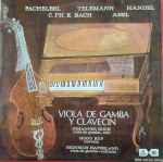 Cover for album: Pachelbel, Telemann, Händel, C. Ph. E. Bach, Abel − Johannes Koch, Hugo Ruf, Heinrich Haferland – Viola De Gamba Y Clavecin