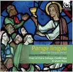 Cover for album: Josquin Desprez | Choir Of Clare College, Cambridge / Graham Ross (2) – Pange Lingua - Music For Corpus Christi