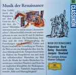 Cover for album: Palestrina, Byrd, Dufay, Dunstable, Josquin, Dowland, Pro Cantione Antiqua, Ulsamer Collegium – Musik Der Renaissance(CD, Compilation, Stereo)