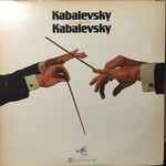 Cover for album: Kabalevsky Conducts Kabalevsky(LP, Album, Reissue, Stereo)