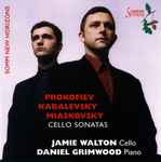 Cover for album: Prokofiev, Kabalevsky, Myaskovsky, Jamie Walton, Daniel Grimwood – Cello Sonatas(CD, Album)