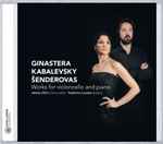 Cover for album: Ginastera, Kabalevsky, Šenderovas -  Jelena Očić, Federico Lovato – Works For Violoncello And Piano(CD, Album)