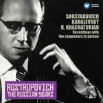 Cover for album: Rostropovich, Shostakovich, Kabalevsky, K. Khachaturian – Recordings With The Composers In Person(11×File, MP3)