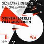 Cover for album: Shostakovich & Kabalevsky / Prokofiev, Steven Isserlis, Olli Mustonen – Cello Sonatas / Ballade