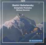 Cover for album: Dmitri Kabalevsky, Michael Korstick – Complete Preludes(CD, Stereo)