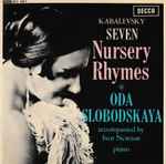 Cover for album: Kabalevsky, Oda Slobodskaya, Ivor Newton – Seven Nursery Rhymes