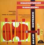 Cover for album: Khachaturian / Kabalevski - David Oistrakh, Orchestre Philharmonique De Moscou – Concertos Pour Violon Et Orchestre(LP, Compilation)