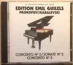 Cover for album: Sergei Prokofiev, Dmitry Kabalevsky, Emil Gilels – Edition Emil Guilels 4: Prokofiev / Kabalevski(CD, Compilation)