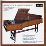 Cover for album: George Malcolm, Valda Aveling, Geoffrey Parsons (2), Simon Preston, English Chamber Orchestra, Raymond Leppard – Music For 4 Harpsichords