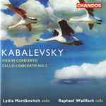 Cover for album: Kabalevsky, Lydia Mordkovitch, Raphael Wallfisch – Violin Concerto & Cello Concerto No. 2(CD, Album, Compilation)