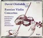 Cover for album: David Oistrach - Khatchaturian, Kabalevsky, Prokofiev, Taneyev, Glazunov, Shostakovich – Russian Violin Concertos(3×CD, Compilation, Mono)