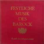 Cover for album: Carl Philipp Emanuel Bach, Antonio Vivaldi – Festliche Musik des Barock(2×LP, Stereo, Box Set, )