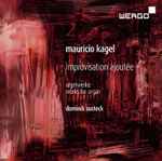 Cover for album: Mauricio Kagel, Dominik Susteck – Improvisation Ajoutée. Orgelwerke = Works For Organ(CD, Album)