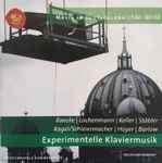 Cover for album: Raecke | Lachenmann | Keller | Stäbler | Kagel | Hoyer | Barlow – Experimentelle Klaviermusik(CD, Compilation)