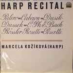 Cover for album: Palero, Cabezón, Dusik, C. Ph. E. Bach, Rössler-Rosetti, Pescetti, Marcela Kozíková – Harp Recital(LP, Stereo)
