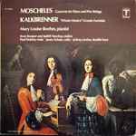 Cover for album: Moscheles / Kalkbrenner, Mary Louise Boehm – Concerto For Piano And Five Strings / 