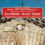 Cover for album: Petridis / Kalomiris - Bulgarian RTV Orchestra, Byron Fidetzis, Tonkünstlerorchester, Daphne Evangelatos, Miltiades Caridis – Kleft Dances & Symphony No 1 / Magic Herbs(CD, Album)
