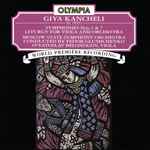 Cover for album: Giya Kancheli - Svyatoslav Belonogov, Moscow State Symphony Orchestra, Fedor Glushchenko – Symphonies Nos. 1 & 7 / Liturgy For Viola And Orchestra(CD, Album)