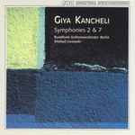 Cover for album: Giya Kancheli - Rundfunk-Sinfonieorchester Berlin, Michail Jurowski – Symphonies 2 & 7(CD, Album, Stereo)