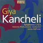 Cover for album: Kancheli, Helsinki Philharmonic Orchestra, James DePreist – Symphonies Nos. 1, 4 & 5