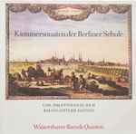 Cover for album: Carl Philipp Emanuel Bach, Johann Gottlieb Janitsch, Winterthurer Barock-Quintett – Kammersonaten Der Berliner Schule(LP, Stereo)