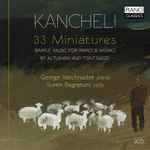 Cover for album: Kancheli, Altunyan, Tsintsadze / George Vatchnadze, Suren Bagratuni – 33 Miniatures • Simple Music For Piano(2×CD, Album)