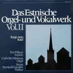 Cover for album: Kapp, Arro, Raid, Eva Wilson (2), Carl-Otto Märtson, István Szentpáli-Gavallér – Das Estnische Orgel- Und Vokalwerk Vol. II(LP)