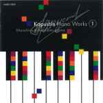 Cover for album: Nikolai Kapustin, Masahiro Kawakami – Kapustin: Piano Works 1(CD, Album)