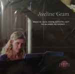 Cover for album: Aveline Gram, Johann Sebastian Bach, Frédéric Chopin, Nikolai Kapustin, Franz Liszt – Works By: Bach, Chopin, Kapustin, Liszt (The Balmoral Recordings 2015)(CD, Album)