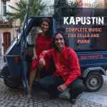 Cover for album: Nikolai Kapustin, Duo Perfetto – Complete Music For Cello And Piano(CD, Album)