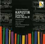 Cover for album: Kapustin - Masahiro Kawakami – Complete Piano Works IV(CD, Album)
