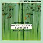 Cover for album: Sigfrid Karg-Elert, Helmut C. Jacobs – Compositions For Harmonium