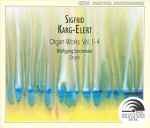 Cover for album: Sigfrid Karg-Elert - Wolfgang Stockmeier – Organ Works Vol. 1-4(4×CD, Album, Stereo)