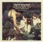 Cover for album: Sigfrid Karg-Elert - Johannes Matthias Michel – Harmonium Works Vol. 3(CD, Album, Stereo)
