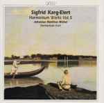 Cover for album: Sigfrid Karg-Elert - Johannes Matthias Michel – Harmonium Works Vol. 5(CD, Album)