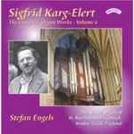 Cover for album: Sigfrid Karg-Elert - Stefan Engels – The Complete Organ Works - Volume 6(CD, Album, Stereo)