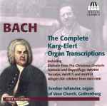 Cover for album: Bach, Karg-Elert - Sverker Jullander – The Complete Karg-Elert Organ Transcriptions(CD, Album)