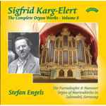 Cover for album: Sigfrid Karg-Elert - Stefan Engels – The Complete Organ Works - Volume 8(CD, Album, Stereo)