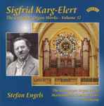 Cover for album: Sigfrid Karg-Elert - Stefan Engels – The Complete Organ Works - Volume 12(CD, Album, Stereo)