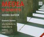 Cover for album: Medea In Korinth (Oratoric Scenes)(2×CD, Album)