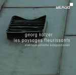 Cover for album: Les Paysages Fleurissants (Elektroakustische Kompositionen)(CD, Album, Stereo)