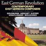 Cover for album: Goldmann · Herchet · Katzer · Voigtländer · Wolschina – Contemporary East German Composers(CD, Reissue)
