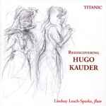 Cover for album: Hugo Kauder, Lindsay Leach-Sparks – Rediscovering Hugo Kauder(CD, Album)