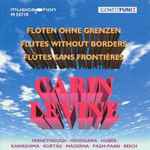 Cover for album: Carin Levine - Ferneyhough, Hosokawa, Huber, Kawashima, Kurtag, Maderna, Pagh-Paan, Reich – Flutes Without Borders(CD, Album)