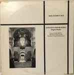 Cover for album: Johann Kaspar Kerll, Franz Haselböck – Organ Works(LP, Album, Stereo)
